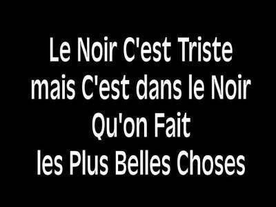 le noir...